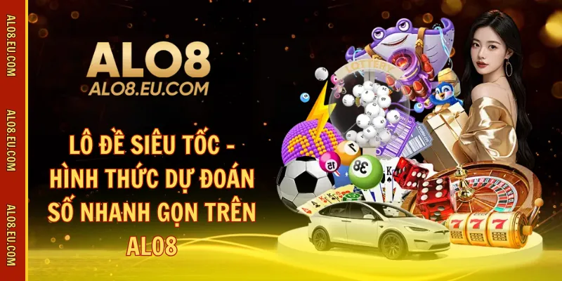 lô đề siêu tốc